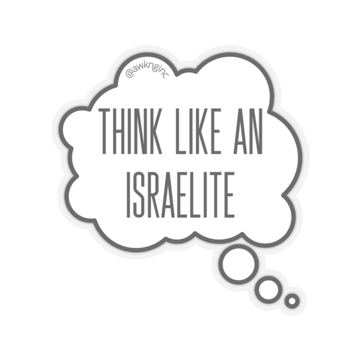 "Think Like An Israelite" Cut-Out Sticker