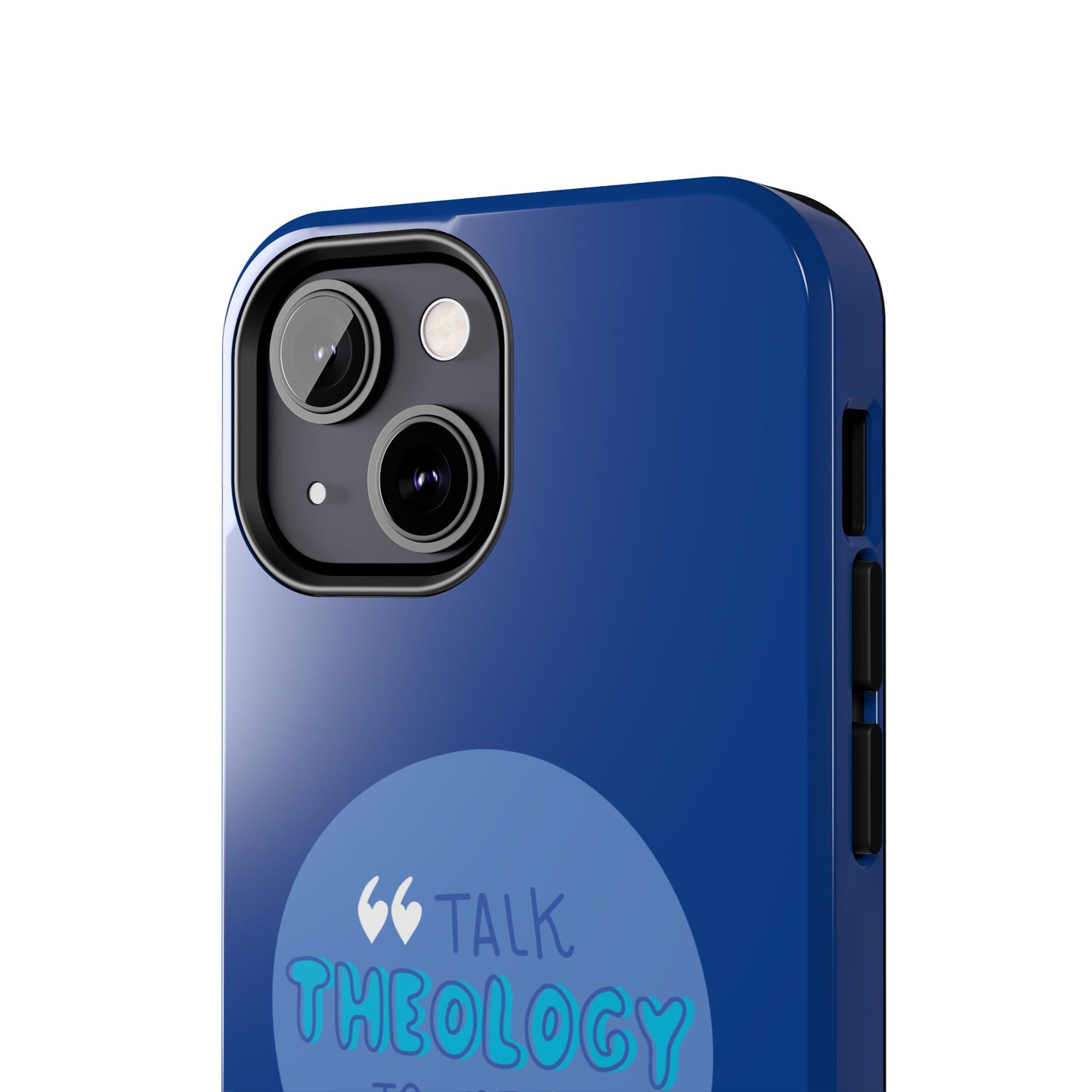 "Talk Theology" Phone Case