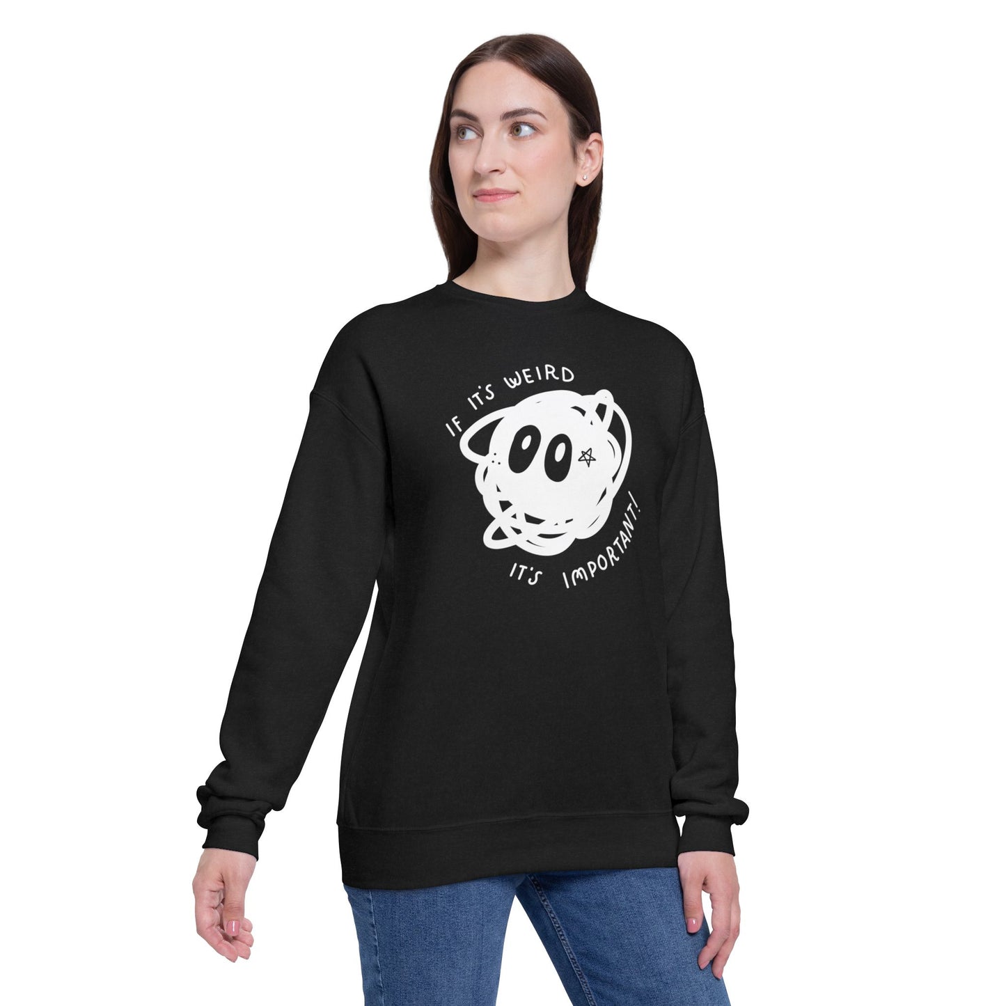 "If It's Weird, It's Important" Unisex Drop Shoulder Sweatshirt