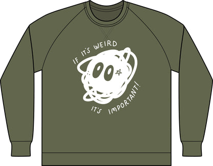 "If It's Weird, It's Important" Unisex Drop Shoulder Sweatshirt